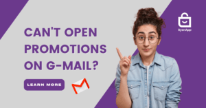 Unable to open promotions on Gmail? Try SyenApp!