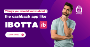 Cashback Apps like Ibotta in 2023: SyenApp!