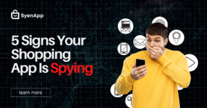 5 Signs Your Favorite Shopping App Is Spying on You (And What to Do)